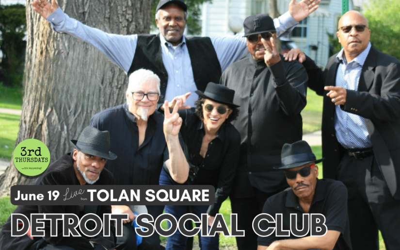 LIVE FROM TOLAN SQUARE: Detroit Social Club @ 3rd Thursdays